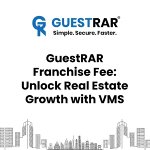 GuestRAR Franchise Fee: Unlock Real Estate Growth with VMS